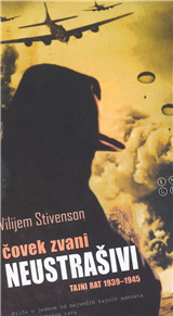 Čovek zvani Neustrašivi -  tajni rat 1939-1945.